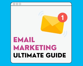 The Art of Email Marketing: A Complete Guide - DIGITAL DOWNLOAD