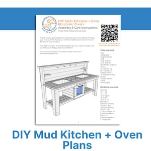 May include: DIY mud kitchen and oven building plans. The image shows a detailed diagram of a wooden outdoor play kitchen with two sinks, a stove, and an oven. The plans include a list of tools and hardware needed to build the kitchen.
