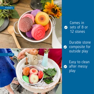May include: A set of colorful pretend play food made of durable stone composite. The set includes fruit and flower shapes. The food is in a metal bowl on a wooden surface. The text "Comes in sets of 8 or 12 stones", "Durable stone composite for outside play", and "Easy to clean after messy play" is visible on a blue background.