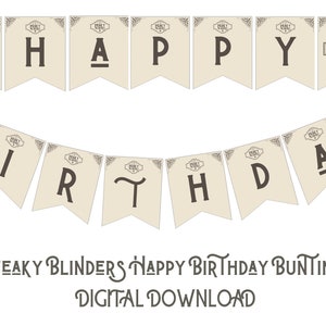 Peaky Blinders Happy Birthday Bunting - celebration - Digital Download - Print from home