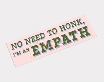 Empath Bumper Sticker // Large Sticker, Funny