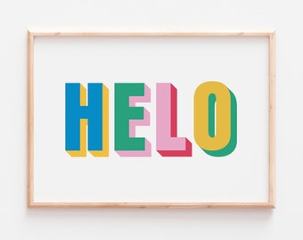 Helo | Helo Print | Welsh Prints | Welsh Wall Art | Welsh Hello Print | Typographic Print | Colourful Welsh Prints