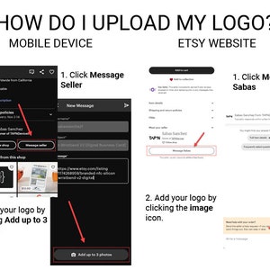 May include: Two screenshots showing how to upload a logo to an Etsy shop. The first screenshot shows a mobile device with a button that says "Add up to 3 photos". The second screenshot shows a computer screen with a button that says "Message Seller".