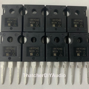May include: A collection of eight black IRFP240 902K LL power MOSFETs with silver pins. Each component has the same text printed on it. The text "ThatcherDIYAudio" is visible at the bottom of the image.