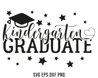 Kindergarten Graduate, Kindergarten Grad, Final Day Of Kindergarten, SVG, Kindergarten Graduation SVG, Kindergarten Grad svg, JPG, Cut File