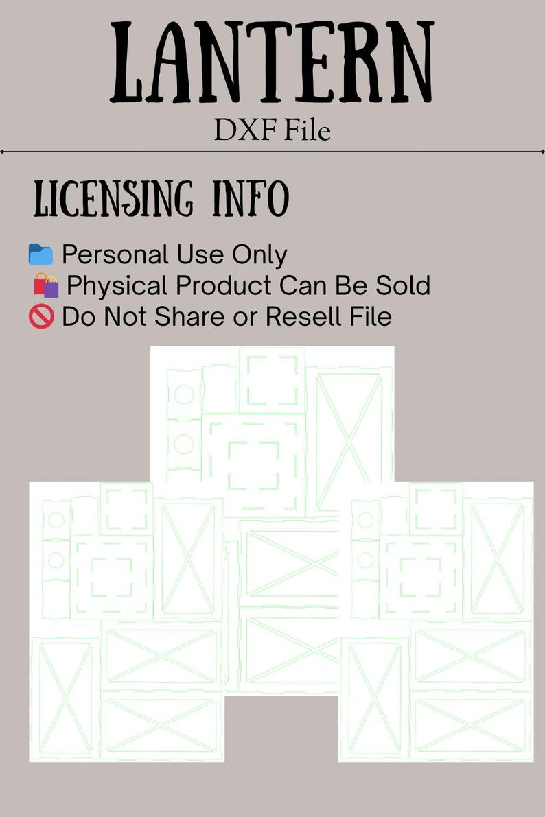 May include: A digital design file for a lantern, labeled "LANTERN DXF File." The image includes licensing information: personal use only, physical product can be sold, and do not share or resell the file. The design is a light green outline.