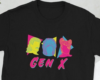 Chemise de génération X, Gen X, chemise drôle des années 80, cheveux des années 80, chemise des années 80, cadeau d'anniversaire de la génération X, cadeau de Noël de la génération X, musique des années 80 des années 90, T-shirt rétro