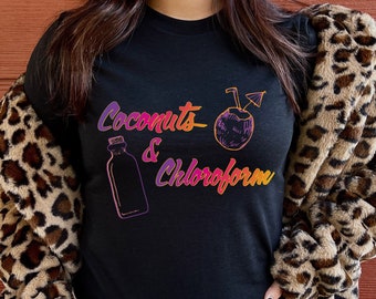 Women's Phish Shirt, Coconuts & Chloroform, Phish Tshirt, Reba Shirt, Phish Lyrics, Lyrics Black Shirt, Women's Phish Shirt, Phish Gift