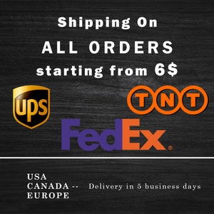 May include: Image of shipping options for orders, including UPS, FedEx, and TNT. The text reads "Shipping On ALL ORDERS starting from 6$".  The text also reads "USA, CANADA, EUROPE - Delivery in 5 business days".