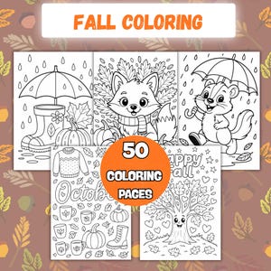 May include: A collection of 50 coloring pages with a fall theme. The pages feature illustrations of a fox, squirrel, pumpkins, boots, and the text "Fall Coloring", "October", and "Happy Fall".