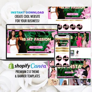 May include: A laptop screen displaying a website with the text "Is My Passion" in pink and gold lettering. The website features a tropical background with pink flowers and green leaves. The text "Shop Now" is also displayed on the website. The laptop is sitting on a white surface with the text "Shopify Canva Premium 2.0 Theme & Banner Templates" displayed below it.