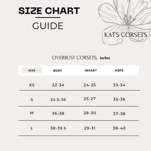 May include: A size chart guide for Kat's Corsets featuring a table for overbust corsets in inches. The chart lists sizes XS, S, M, and L with corresponding bust, waist, and hip measurements. A floral line drawing is visible in the top right corner.