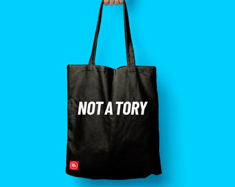 Not A Tory slogan Tote bag
