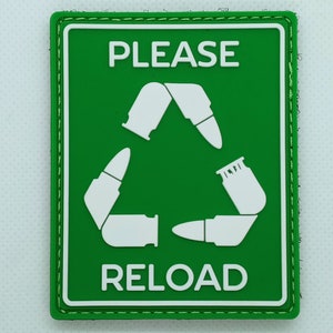 May include: Green and white patch with the text "PLEASE RELOAD" and a white recycling symbol made of bullets.