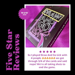 K&ouml;nnte beinhalten: Eine F&uuml;nf-Sterne-Bewertung f&uuml;r das Kartenspiel Draw And Go Lick. Die Bewertung besagt, dass das Spiel mit vier Personen gespielt wurde und sie 3/4 der Karten durchgespielt haben, bevor alle beschlossen, Shots zu trinken und das Spiel zu beenden.
