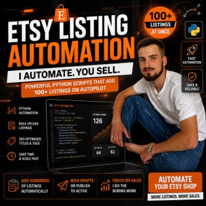 Op de afbeelding: Een digitale marketingafbeelding voor Etsy listing automatisering met een persoon in een wit t-shirt en blauwe spijkerbroek naast een laptop met Python-code en statistieken. De tekst bevat Etsy Listing Automation, I Automate. You Sell.