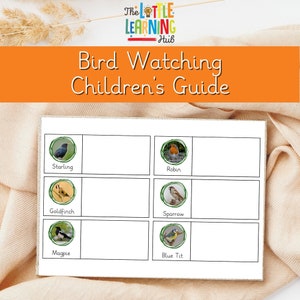 May include: A printable bird watching guide for children featuring illustrations of a starling, robin, goldfinch, sparrow, magpie, and blue tit.