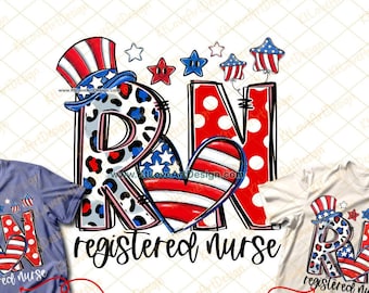 May include: A sublimation design featuring the letters RN in red, white, and blue with a heart and stars. The text "registered nurse" is below the letters. The design is on a white t-shirt.