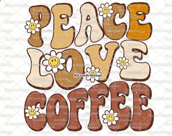 Retro Peace Love Coffee PNG: Sublimation Design (Digital Download)