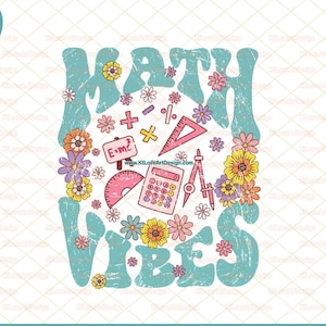 Math Vibes Png, Teacher Math Png, Spring Math, Flower Teacher Png, Fall Flower Lettering, Sublimation, PNG Sublimation Design