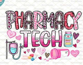 Pharmacy Tech Valentines Day Png, Pharmacy Tech Png, Pharmacy Technician, Valentine's Day Pharmacist Life Png, PNG Sublimation Design