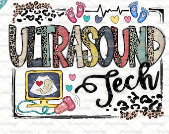 May include: A colorful graphic design with the text "Ultrasound Tech" in a rainbow color scheme with leopard print accents. The design also includes a small ultrasound image, a heart, and a stethoscope.