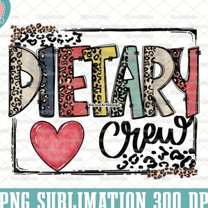 Dietary Crew Png, Vintage Dietary Png, Lunch Lady PNG, Dietary Png, Dietary Doodle, Hand Drawn, PNG Sublimation Design