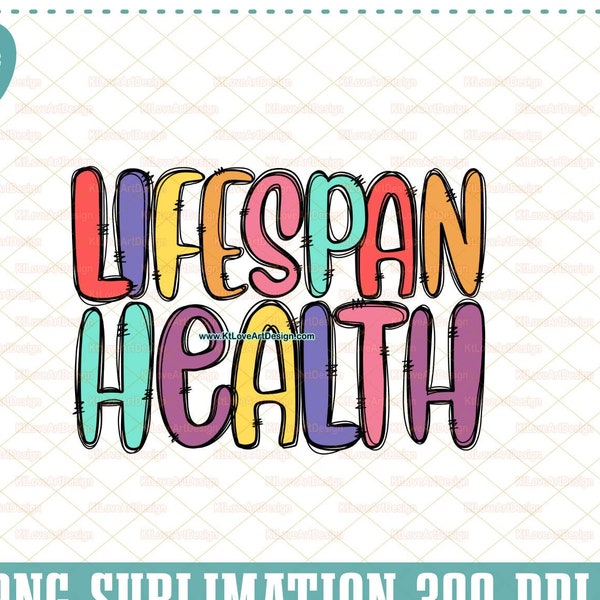 Lifespan Health Colorful PNG, Healthcare Appreciation Gift, Healthcare Sublimation Design