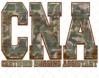 CNA Camo Grunge Design, Certified Nursing Assistant (PNG Digital Download)