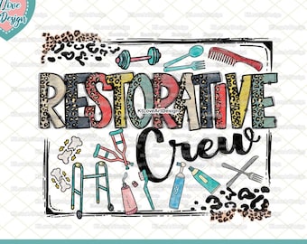 Restorative Crew Png, Restorative Png, Therapist Png, Rehab Squad Png, Nurse Png, Leopard Lettering, Sublimation, PNG Sublimation Design