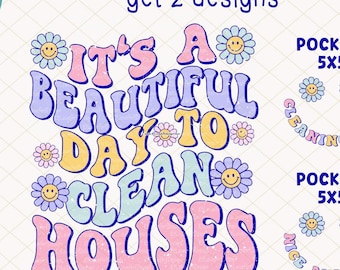 Es un hermoso día para limpiar casas (PNG), Señora de la limpieza (PNG), Limpieza de casas moderna (PNG), Diseño de sublimación femenina