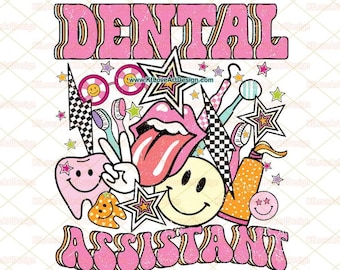 Op de afbeelding: Een roze en geel grafisch ontwerp met de tekst "Dental Assistant" in een retro-lettertype. Het ontwerp bevat een lachende tand, een uitstekende tong, een smiley-gezicht en andere tandheelkundige afbeeldingen.