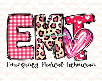 EMT Emergency Medical Technician Png, Valentine EMT Nurse Png, Nurse Elements Png, Nurse Appreciation Png, Nurse Life PNG, Digital Files