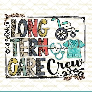 Long Term Care Png, LTC Crew, Vintage Clinic, Nurse Png, Leopard Lettering, Sublimation, PNG Sublimation Design