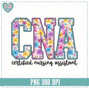 Asistente de enfermería certificado por CNA, flor, letras universitarias PNG, diseño de flor de primavera para trabajador de la salud de CNA, flor de primavera para enfermeras PNG