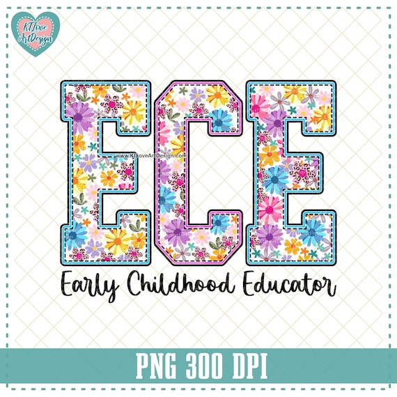 ECE Early Childhood Educator Flower Varsity Lettering PNG, Spring Flower ECE Teacher Appreciation Png Design, Teacher Spring Flower Png