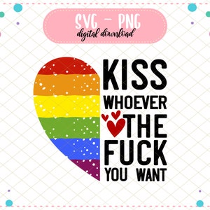 Besa a quien quieras, SVG gay, SVG de orgullo, camiseta de lesbiana, bisexual, archivo SVG PNG para Cricut