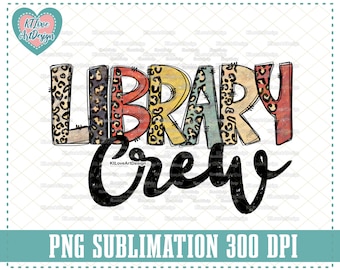 Library Crew, Library Squad Png, Bibliotecario scolastico, Bibliotecario vintage Png, Lettera a mano, Disegnato a mano, Sublimazione, Design a sublimazione PNG