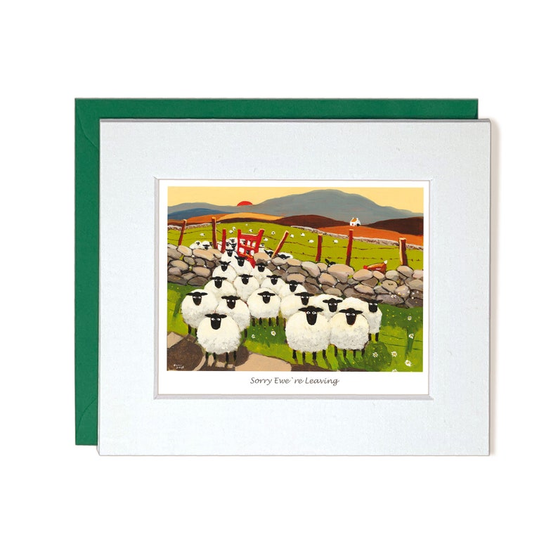 May include: A greeting card with a colorful illustration of a flock of sheep in a field with a red gate. The text "Sorry Ewe we're leaving" is printed below the image.