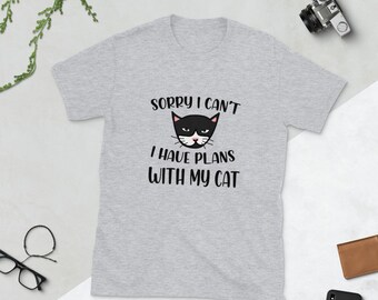 Sorry I can't I Have Plans With My Cat Tshirt, Women Funny Saying Cat T Shirt, Animal Shirt Cat Lover, Funny Cat Shirt, Cat Tee