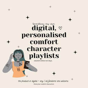 Könnte beinhalten: Eine digitale Illustration einer Person, die mit Kopfhörern Musik hört. Der Text lautet "facrieslibrary etsy store. digital, personalised comfort character playlists emailed within two days. the product is digital + any / all fandoms are welcome. from your comfort characters"