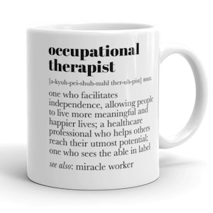Occupational Therapy Mug, Occupational Therapy Gifts, Occupational Therapy Graduation Gift, OT Gifts, Occupational Therapist Gift