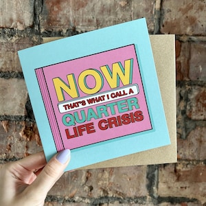 Now That's What I Call A Quarter Life Crisis, Funny Birthday Card, 90's Card, 90's Baby, Nostalgic Birthday Card, CD Card