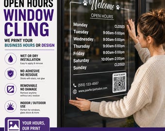 Custom Open Hours Static Window Cling - Many Sizes Available, Quick Turnaround