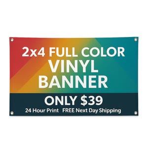 Professional 2ft x 4ft Vinyl Banner with Hemmed Edges and Grommets – Perfect for Events, Business, and Outdoor Use– Free Overnight Shipping