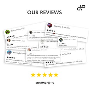 May include: Image showcasing customer reviews with five-star ratings. The reviews are displayed on white cards with dates and names. The text "OUR REVIEWS" is at the top, and the company name "DUNAMIS PRINTS" is at the bottom.