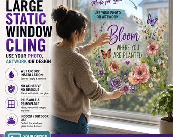 Custom Large Static Window Cling - Your Size, Shape and Design, Fast Production & Free Design Review