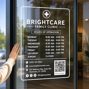 May include: A white vinyl decal applied to a glass door featuring the text BRIGHTCARE FAMILY CLINIC, a medical cross icon, hours of operation, a phone number, a website, an address, social media icons, and a QR code for booking appointments.