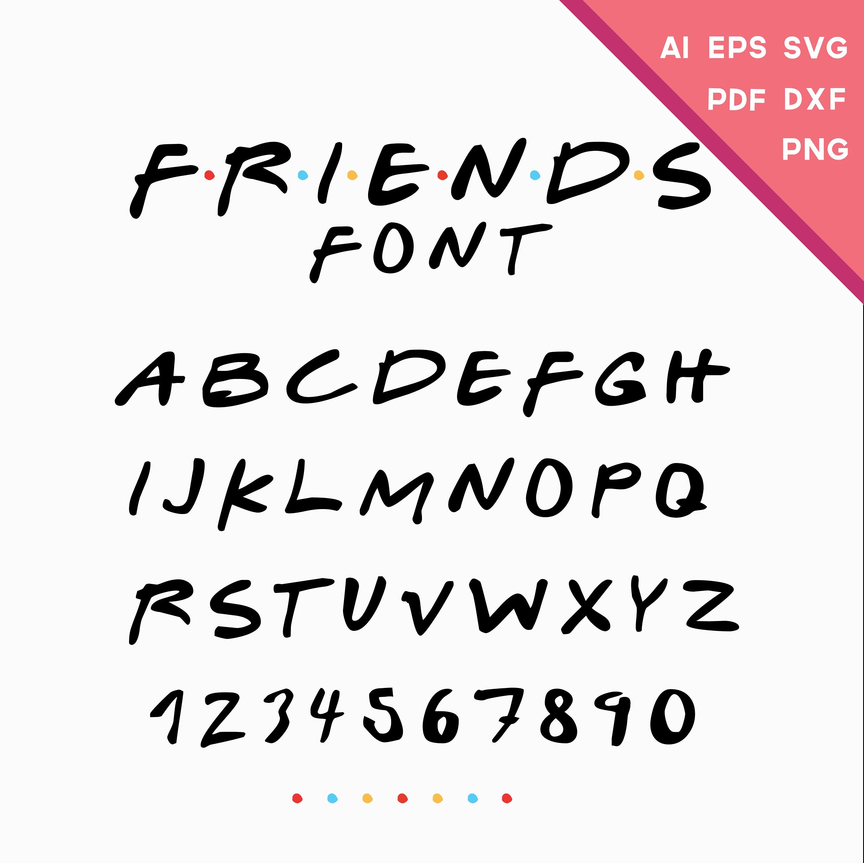 Friends Font Svg Friends Tv Show Svg Silhouette Dxf Cricut