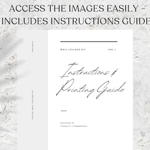 May include: A black and white printable guide for a wall collage kit. The guide includes instructions and a printing guide. The text "Instructions & Printing Guide" is written in cursive.